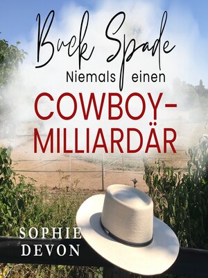 cover image of Buck Spade--Niemals einen Cowboy-Milliardär daten | Eine Spade Brüder Milliardärsromanze